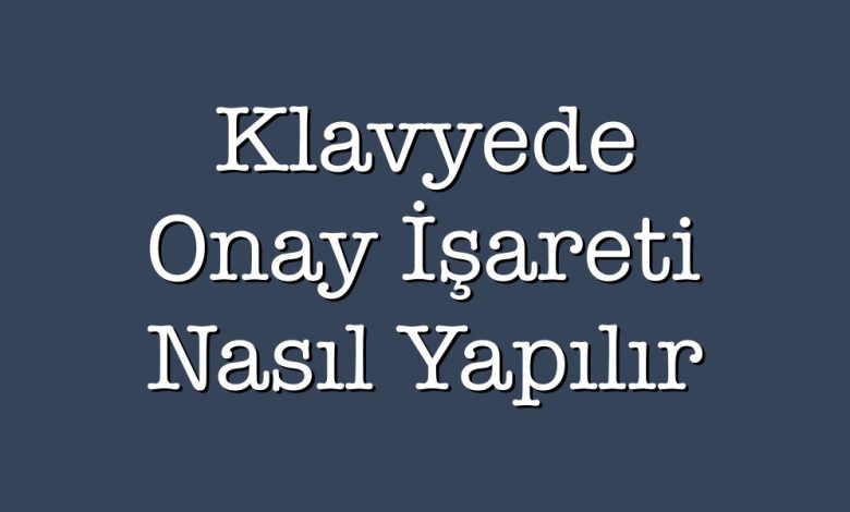 klavyede onay işareti