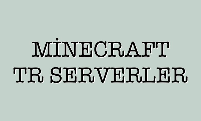 minecraft tr serverler